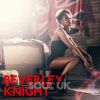 BEVERLEY KNIGHT - Say I'm Your Number One
